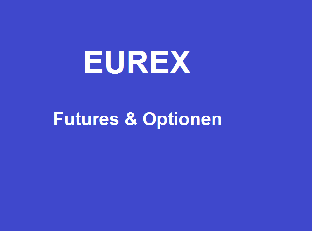 EUREX Futures & Optionen: Handeln wie die Profis